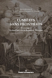 Lumières Sans Frontières : Hommage À Roland Mortier Et Raymond Trousson