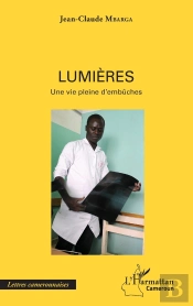 Lumières ; Une Vie Pleine D'Embûches