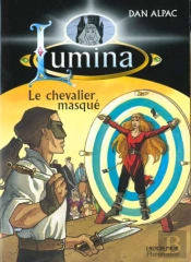 Lumina T.3 ; Les Rebelles Masques
