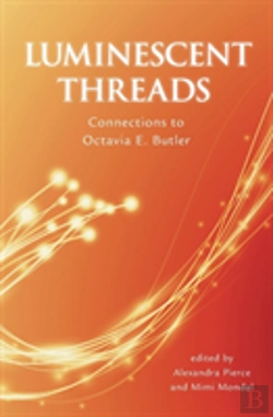 Bertrand.pt - Luminescent Threads: Connections To Octavia E. Butler