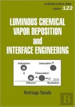 Luminous Chemical Vapor Deposition And Interface Engineering