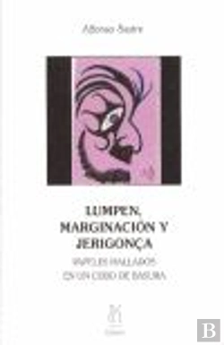 Bertrand.pt - Lumpen,Marginación Y Jerigonça
