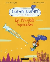 Lumpi Lumpi. La Terrible Inyección