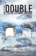 L'Un Est Mon Double L'Autre Est Mon Trouble