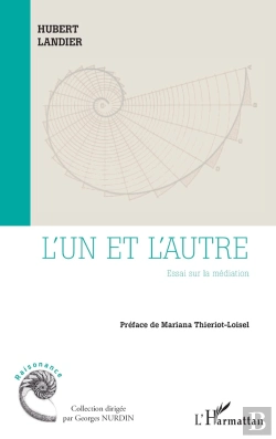 Bertrand.pt - L'Un Et L'Autre : Essai Sur La Médiation