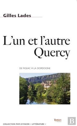 Bertrand.pt - L'Un Et L'Autre Quercy : De Figeac À La Dordogne