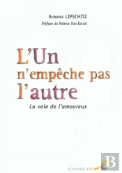 L'Un N'Empeche Pas L'Autre ; La Voie De L'Amoureux