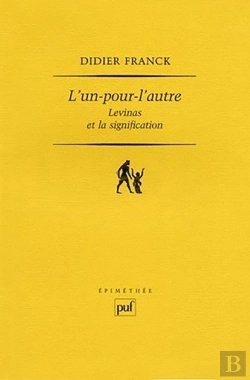 Bertrand.pt - L'Un-Pour-L'Autre ; Levinas Et La Signification