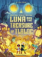 Luna And The Treasure Of Tlaloc