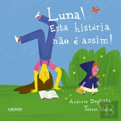 Luna! Esta História Não é Assim!