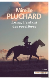Luna, L'Enfant Des Roselières