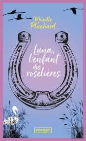 Luna, L'Enfant Des Roselières