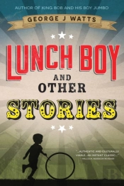 Lunch Boy And Other Stories