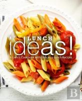 Lunch Ideas!