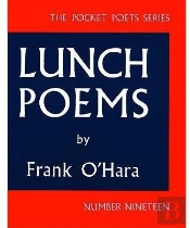 Lunch Poems