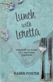 Lunch With Loretta: Discover The Power O