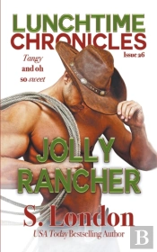 Lunchtime Chronicles: Jolly Rancher