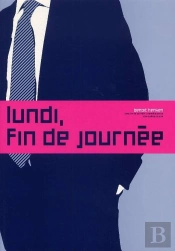 Lundi, Fin De Journée - 1ère Partie
