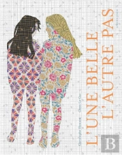 L'Une Belle, L'Autre Pas