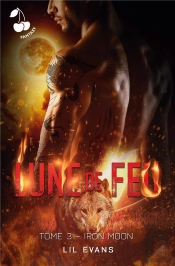 Lune De Feu - Tome 3 - Iron Moon