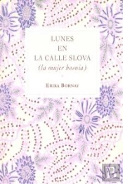 Lunes En La Calle Slova: La Mujer Bosnia