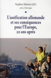 L'Unification Allemande Et Ses Conséquences Pour L'Europe Vingt Ans Après