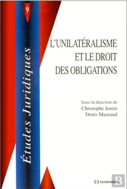 Bertrand.pt - L'Unilateralisme Et Le Droit Des Obligations