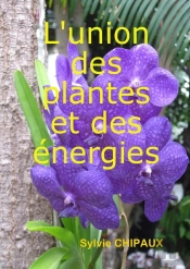 L'Union Des Plantes Et Des Energies