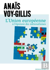 L'Union Européenne À L'Épreuve Des Nationalismes