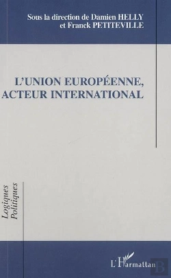 Bertrand.pt - L'Union Europeenne, Acteur International