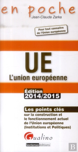 Bertrand.pt - L'Union Européenne ; Droit Institutionnel ; Droit Matériel