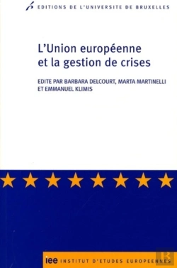 Bertrand.pt - L'Union Européenne Et La Gestion De Crises