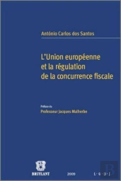 L'Union Européenne Et La Régulation De La Concurrence Fiscale