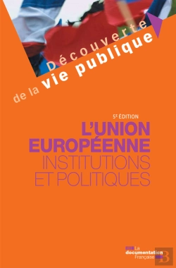 Bertrand.pt - L'Union Européenne : Institutions Et Politiques - 5e Édition
