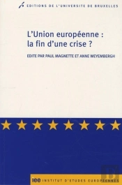 L'Union Européenne : La Fin D'Une Crise ?
