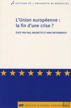 Bertrand.pt - L'Union Européenne : La Fin D'Une Crise ?