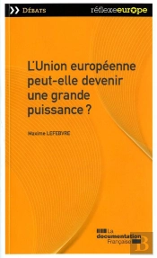 L'Union Européenne Peut-Elle Devenir Une Grande Puissance ?