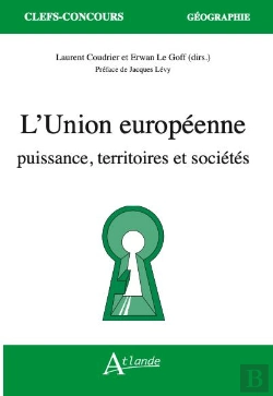 Bertrand.pt - L'Union Européenne : Puissance, Territoires Et Sociétés