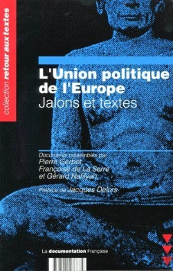 Bertrand.pt - L'Union Politique De L'Europe ; Jalons Et Textes