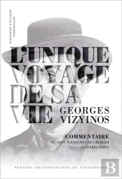L'Unique Voyage De Sa Vie De Georges Vizyinos : Commentaire