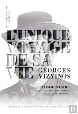 Bertrand.pt - L'Unique Voyage De Sa Vie De Georges Vizyinos : Commentaire