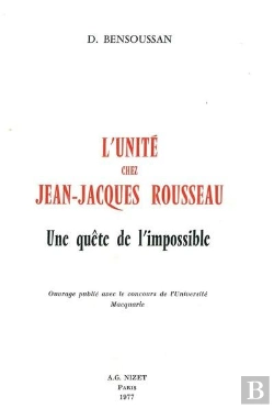 Bertrand.pt - L'Unité Chez Jean-Jacques Rousseau : Une Quête De L'Impossible