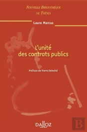 L'Unité Des Contrats Publics - Volume 96