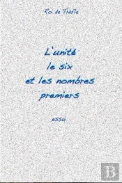 L'Unite, Le Six Et Les Nombres Premiers