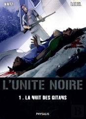 L'Unite Noire T.1 ; La Nuit Des Gitans