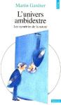 L'Univers Ambidextre ; Les Symétries De La Nature