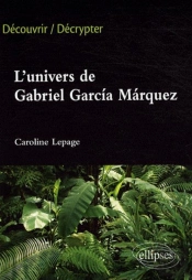 L'Univers De Gabriel Garcia Marquéz
