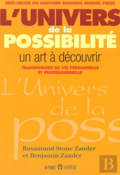 L'Univers De La Possibilité - Un Art À Découvrir Transformer Sa Vie Personnelle Et Professionnelle