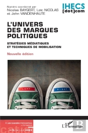 L'Univers Des Marques Politiques Tome 5 : Stratégies Médiatiques Et Techniques De Mobilisation