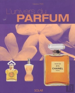 Bertrand.pt - L'Univers Des Parfums ; Edition 2003